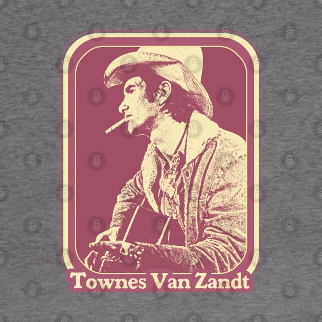 Townes Van Zandt // Original Retro Outlaw Country Fan Design by DankFutura